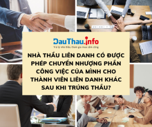 Nhà thầu liên danh có được phép chuyển nhượng phần công việc của mình cho thành viên liên danh khác sau khi trúng thầu?